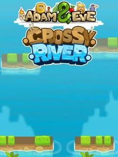 Adam and Eve: Crossy River