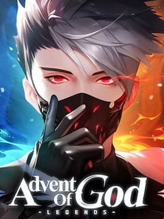 Advent of God: Legends