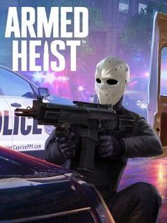 Armed Heist