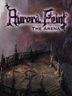 Aurora Feint II: The Arena