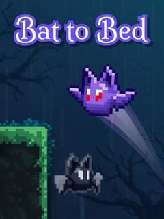 Bat to Bed