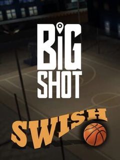 Big Shot Swish