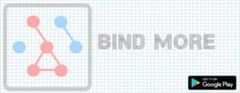 Bind More