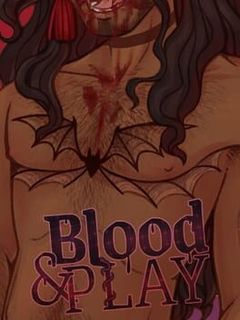 Blood & Play