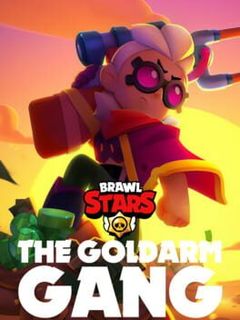 Brawl Stars: The Goldarm Gang