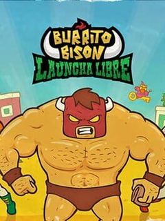 Burrito Bison: Launcha Libre