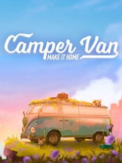 Camper Van: Make it Home