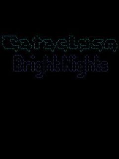 Cataclysm: Bright Nights