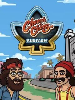 Cheech and Chong Bud Farm