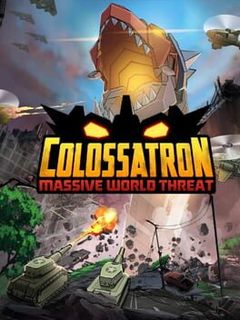 Colossatron: Massive World Threat