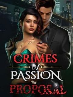 Crimes of Passion: The Proposal