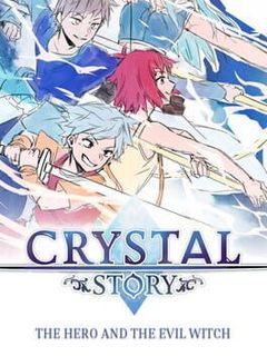 Crystal Story: The Hero and the Evil Witch