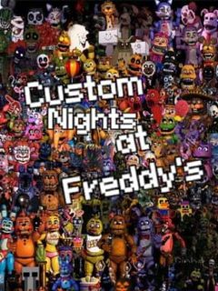 Custom Nights at Freddy's