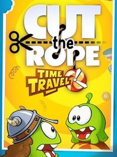 Cut the Rope: Time Travel