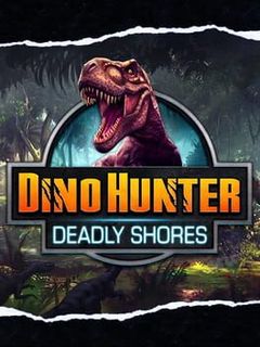 Dino Hunter: Deadly Shores