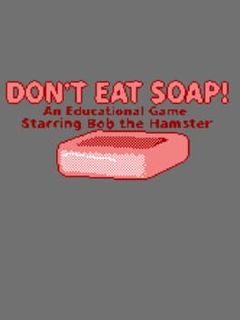 Don't Eat Soap!