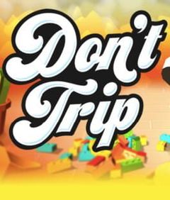 Don't Trip