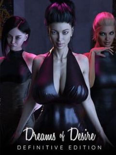 Dreams of Desire: Definitive Edition