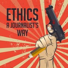 Ethics: Journalist's Way