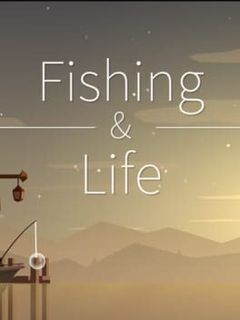 Fishing and Life