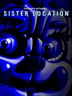 Five Nights at Freddy's: Sister Location