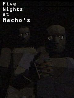 Five Nights at Macho's