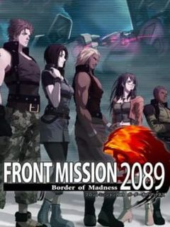 Front Mission 2089