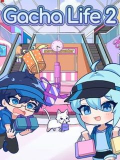 Gacha Life 2