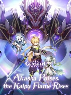 Genshin Impact: Akasha Pulses, the Kalpa Flame Rises