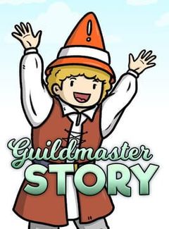 Guildmaster Story