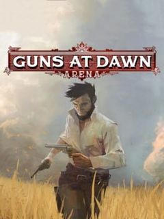 Guns at Dawn: Arena