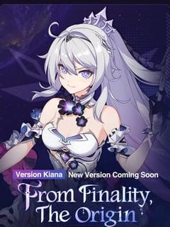 Honkai Impact 3rd: From Finality, The Origin