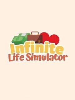 Infinite Life Simulation