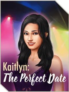 Kaitlin: The Perfect Date