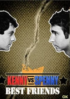 Kenny vs. Spenny: Best Friends/Worst Enemies