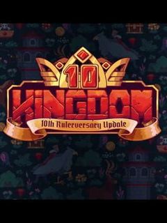 Kingdom Two Crowns: 10th Rulerversary Update cover image