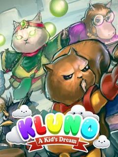 Kluno: A Kid's Dream