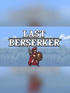 Last Berserker: Endless War