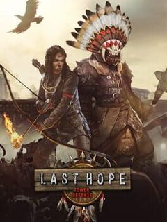 Last Hope - Tower Defense