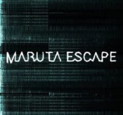 Maruta Escape