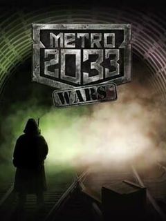 Metro 2033: Wars