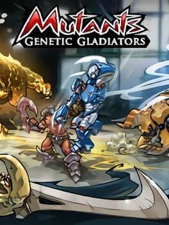 Mutants Genetic Gladiators