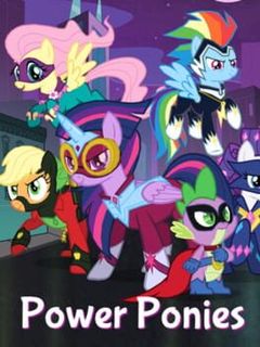 My Little Pony: Power Ponies