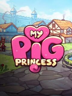 My Pig Princess