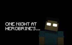 One Night At Herobrine's