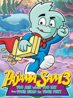 Pajama Sam 3: You Are What You Eat From Your Head to Your Feet