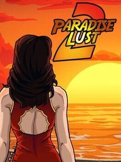 Paradise Lust 2