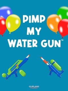 Pimp My Water Gun