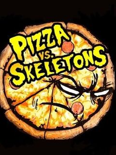 Pizza vs. Skeletons