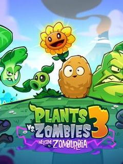 Plants vs. Zombies 3: Welcome to Zomburbia